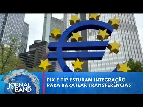 Central banks of Brazil and Europe discuss linking Pix and TIPS | Jornal da Band