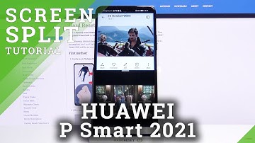 How to Enter Split Screen in HUAWEI P Smart 2021 – Use Dual Screen