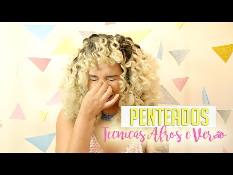 Penteados e Técnicas Afros no verão | TAYA