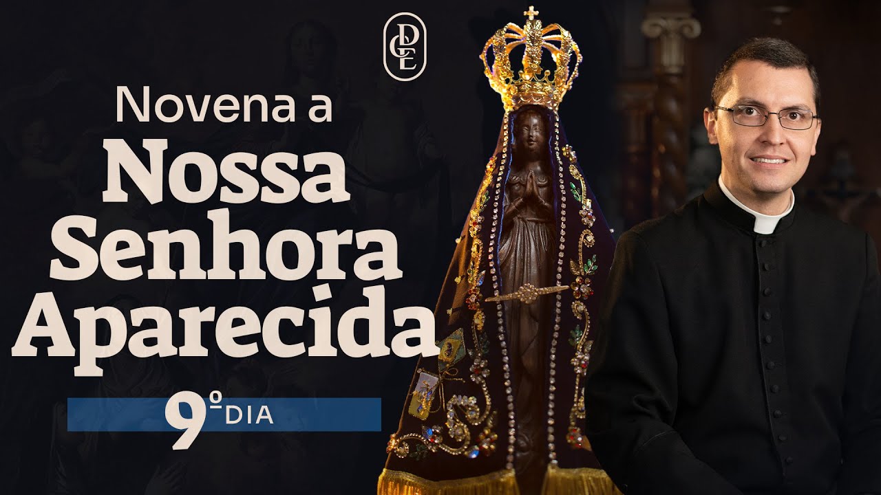 9-dia-novena-a-nossa-senhora-aparecida-youtube