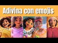 ADIVINA EL PERSONAJE DE ENCANTO CON EMOJIS | Test Disney