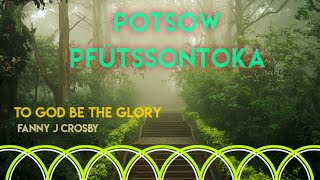 Potsow Pfütssontoka || To God Be The Glory|| lotha song