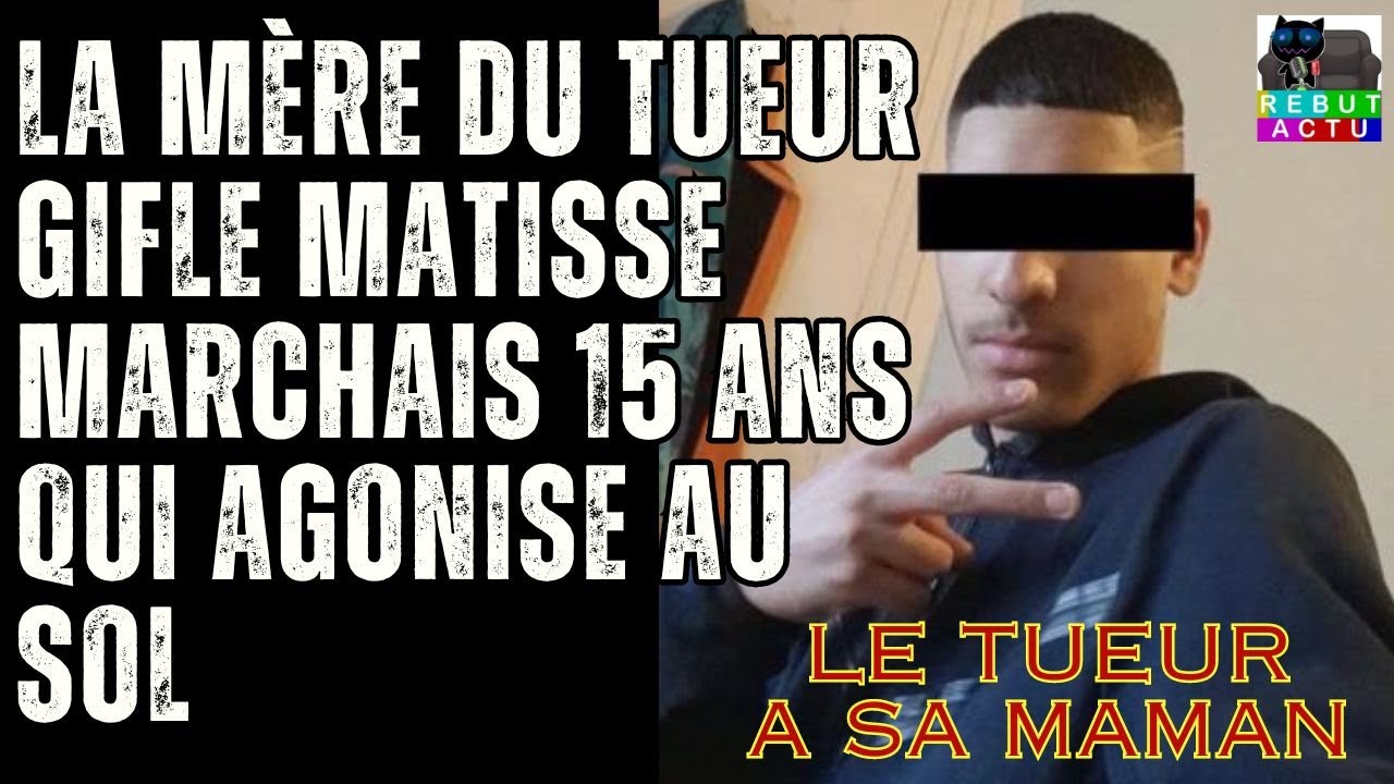 LA MRE A GIFLE MATISSE APRS LES COUPS DE COUTEAU DE SON FILS RAHMAN DANS UN RUE DE CHTEAUROUX