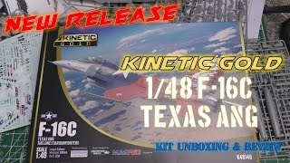 NEW RELEASE Kinetic Gold 1/48 F-16C Texas ANG Lone Star Gunfighters - Kit Unboxing &amp; Review