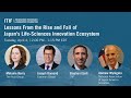 Lessons From the Rise and Fall of Japan’s Life-Sciences Innovation Ecosystem