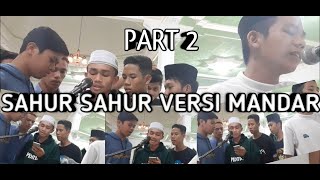 Part 2 - Sahur Sahur Versi Bahasa Mandar Sulawesi Barat - Live Record - Wattunna Sahur !!!!!! screenshot 2