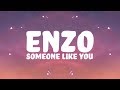Enzo - Someone Like You (Lyrics) feat. Loé