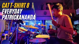 จันทร์อังคารพุธพฤหัสศุกร์เสาร์อาทิตย์ (Everyday) - Patrickananda (Drum Cam) live in Cat T-Shirt 8