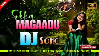 OkkaMagaaduSong_🎧_Seethaiah__Movie_✨_Mix__Telugu_dj_song_😇_mix_by_Dj_Adikesava_Mxis_Feel_the_HDBass_