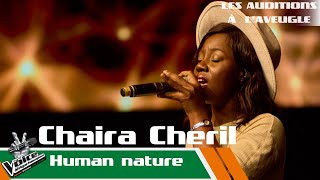 Chaira Cheril - Human Nature | Les auditions à l'aveugle | The Voice Afrique Francophone CIV