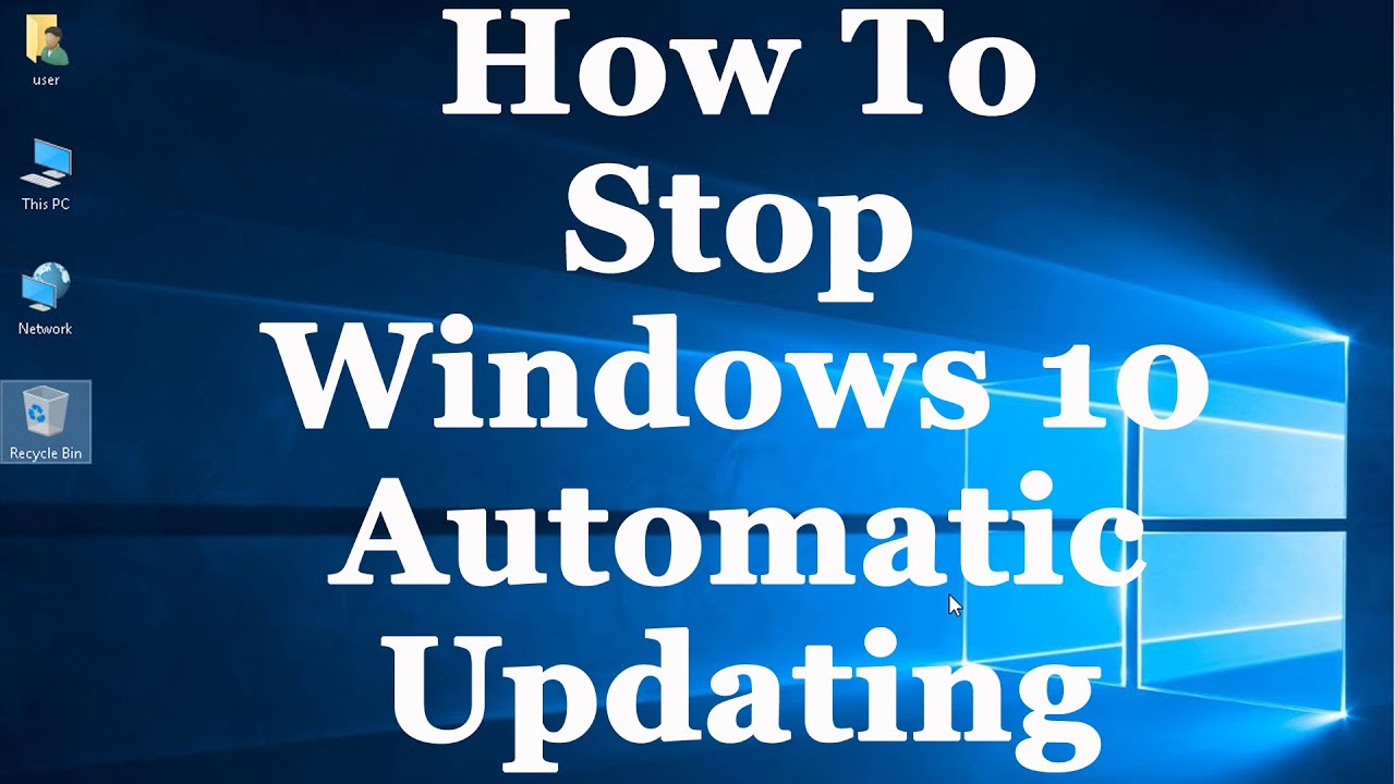 How To Stop Windows 10 From Automatically Downloading Installing