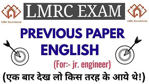 LMRC PREVIOUS PAPER ENGLISH FOR JR. ENGINEER