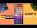 Vivo T4R OriginOS 6 Update - 25+ Amazing Features | Android 16 New Update T4r