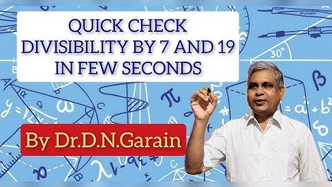 Speedy Check for divisibility of a number by 7 and 19.