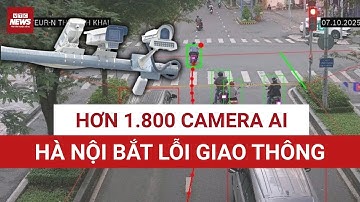 Từ 10/12, hơn 1.800 camera AI ở Hà Nội đồng loạt “soi” lỗi giao thông 24/7 | VTC News