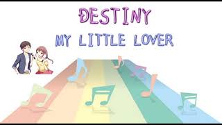 【JPOP】 DESTINY / MY LITTLE LOVER (歌詞:SUB対応/カラオケ:中級) ...