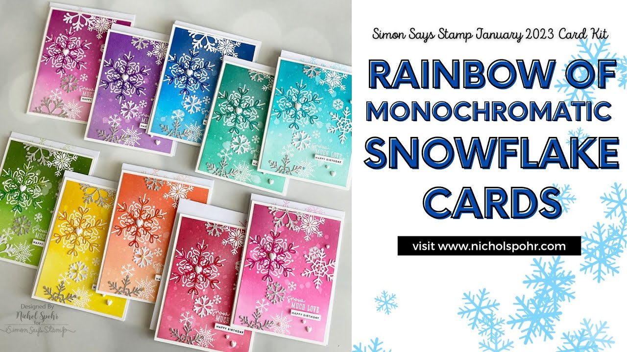 Rainbow of Monochromatic Snowflake Cards (Simon Says Stamp January 2023 Card Kit)