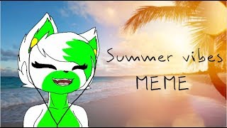 Summer vibes // MEME