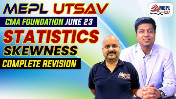 MEPL Utsav - CMA Foundation June 23 | Statistics - Skewness | MEPL Classes