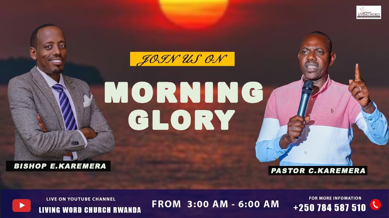 MORNING GLORY// AMARIRA SIKIMENYETSO CYIHEREZO//202ND MARCH  2026//BISHOP E KAREMERA &Pr C.KAREMERA