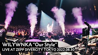 WILYWNKA - Our Style (Prod. Brasstracks / Live at ZEPP DIVERCITY TOKYO 2022.8.30)