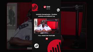 Part 1 - Izinhlelo Zamaphoyisa - Omdlalo omkhulu we Nedbank Cup