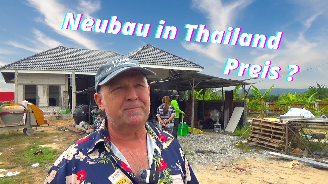 Was kostet der Hausbau in Thailand, im Issan, mit Mauer. Sue baut neu. Rohbaubesichtigung