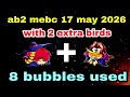 Angry birds 2 mebc 17 may 2026 with 2 extra birds Terence+bubbles #ab2 mebc today