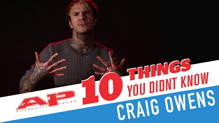 10 Things You Didn't Know: CRAIG OWENS