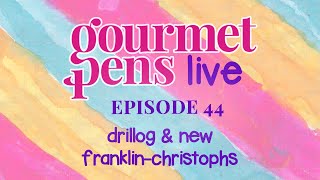 LIVE | episode 44 | drillog & new franklin-christophs