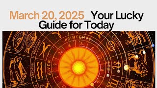 Daily Horoscope March 20, 2025 Zodiac Predictions For Aries To Pisces