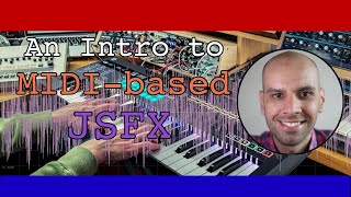 Getting into MIDI JSFX Scripting (JSFX Scripting for Beginners Pt.18)