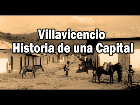 VILLAVICENCIO HISTORIA DE UNA CAPITAL