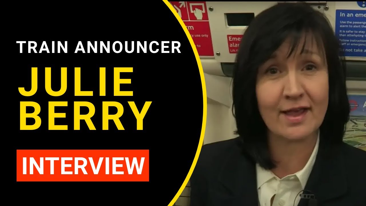 Train Announcer Julie Berry On The Piccadilly Line & More!