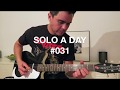SOLO A DAY 031 Livin La Vida Loca Ricky Martin Guitar Solo By Steve Johnsen 
