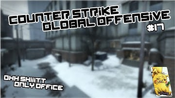 CS:GO Highlights #17 | Ohh Shiit only Office ~ Tony