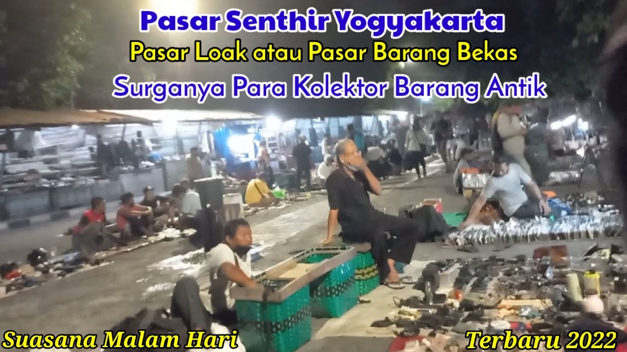 Pasar Senthir Yogyakarta || Pasar Barang Bekas || Surganya Para Kolektor Barang Antik. Wisata Jogja