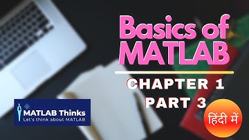 Basics of MATLAB | Chapter 1 | Part 3 | Solving Equations in MATLAB | हिंदी में