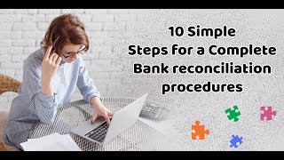 10 Simple Steps For A Complete Bank Reconciliation Procedures