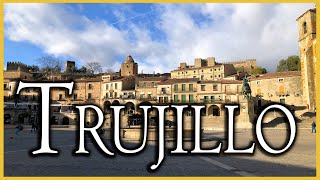 TRUJILLO (Extremadura) en 4k Ultra HD | Visita Turística