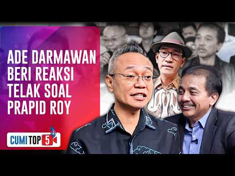 Roy Suryo Pamer Saksi & Bukti Baru, Ini 5 Reaksi Telak Ade Darmawan yang Skakmat | CUMI TOP V