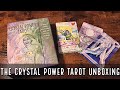 The Crystal Power Tarot Unboxing and Flip Through
