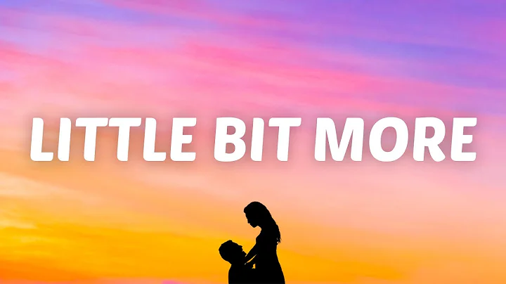 Suriel Hess - Little Bit More (Lyrics) - DayDayNews