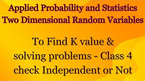 Unit 3 - MA4151 APS - Solving problem Class 4 | Check Independent or not