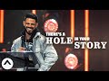 There's A Hole In Your Story | Pastor Steven Furtick | Elevation Church