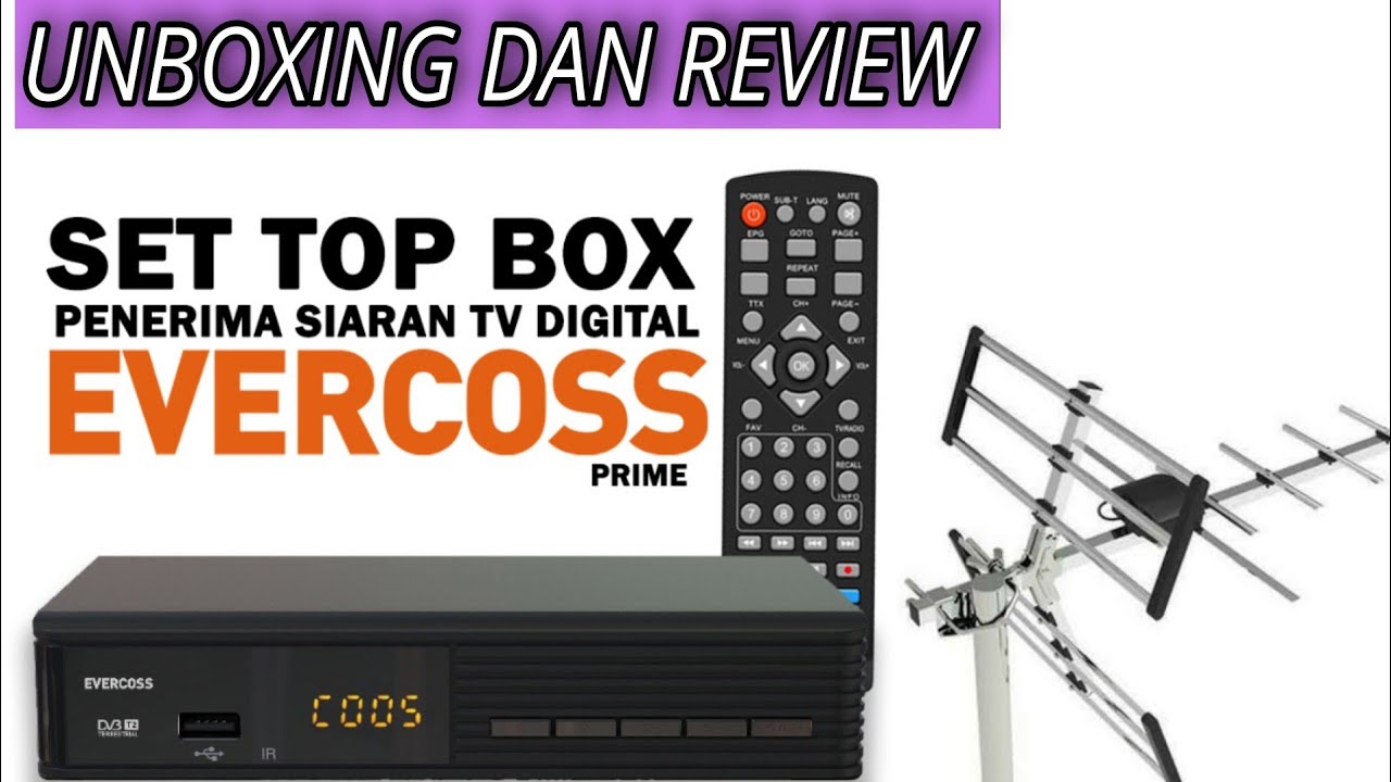 Unboxing Dan Review STB TV DIGITAL EVERCOSS STB PRIME