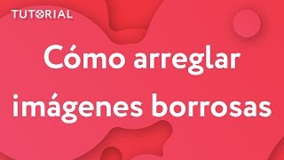 ¿Cómo arreglar fotos borrosas? | Movavi Tutorial screenshot 4