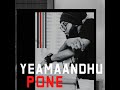 YEAMAANDHU PONE (feat. MALINI & DEYO) Mp3 Song