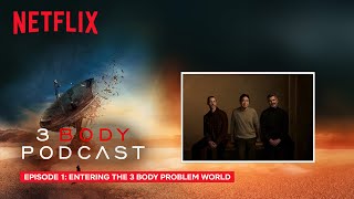 3 Body Podcast Episode 1: Entering The 3 Body Problem