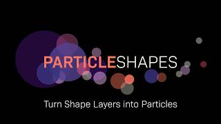 ParticleShapes for After Effects: Tutorial